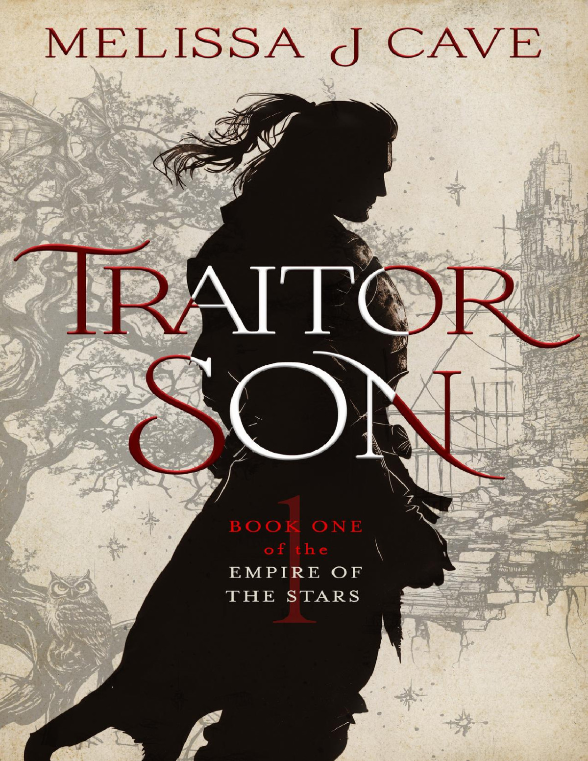 Traitor Son Book 1 Of The Empire Of The Stars Melissa Cave