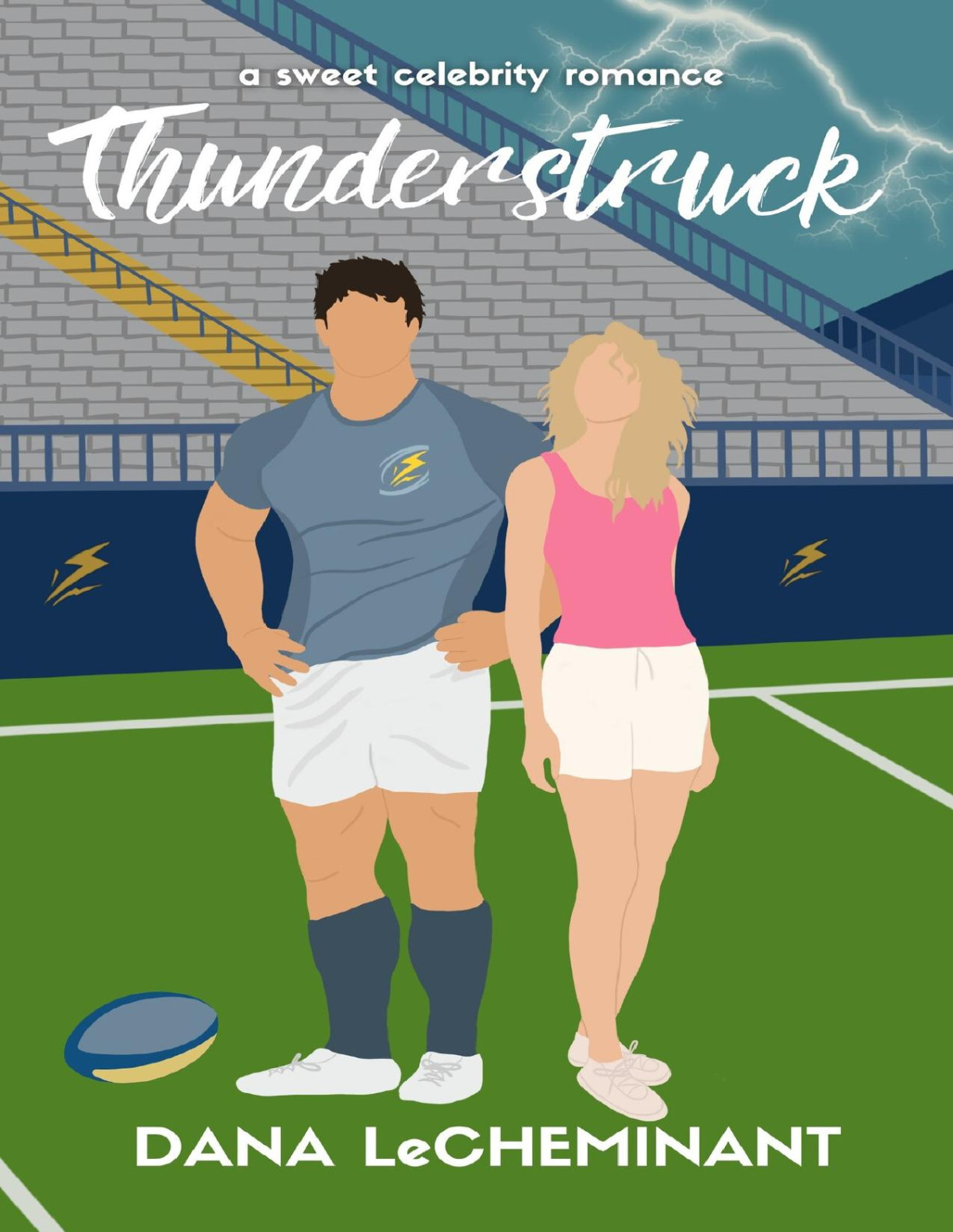 Thunderstruck A Sweet Celebrity Romance Starstruck Love Stories Book 3 Dana Lecheminant