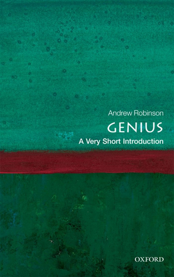 Genius A Very Short Introduction Andrew Robinson
