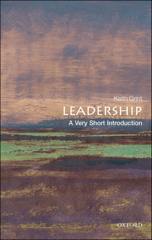 Leadership A Very Short Introduction Keith Grint