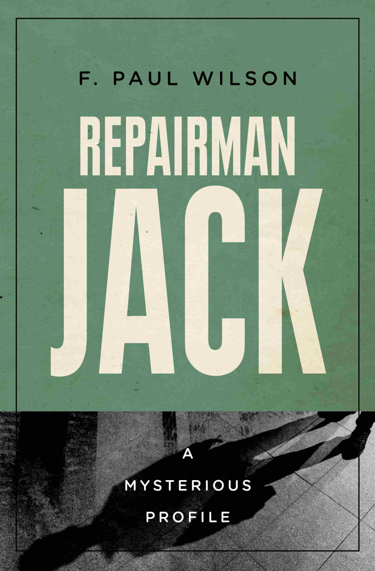 Repairman Jack F Paul Wilson