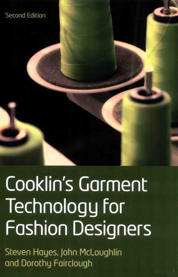 Cooklins Garment Technology For Fashion Designers Second Edition 2012th Edition Steve Hayes