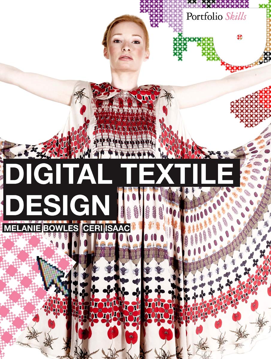 Digital Textile Design 2009th Edition Melanie Bowles Ceri Isaac