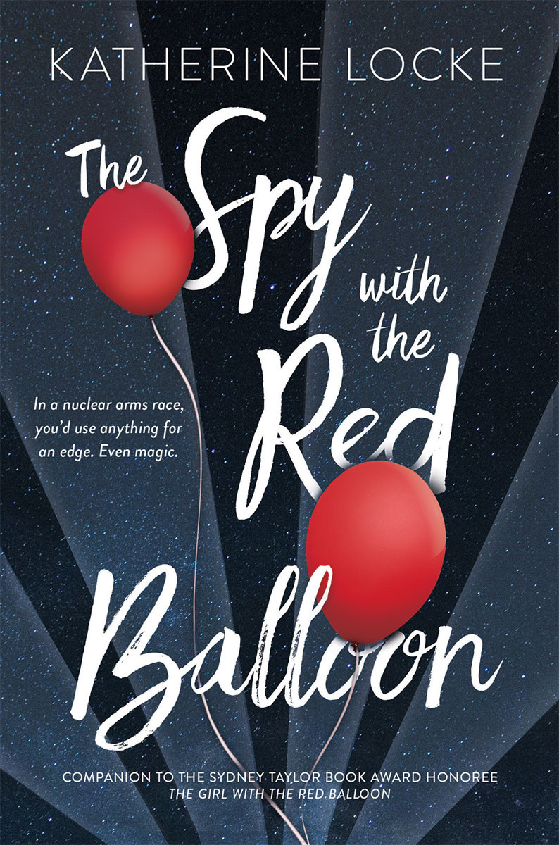 The Spy With The Red Balloon Katherine Locke