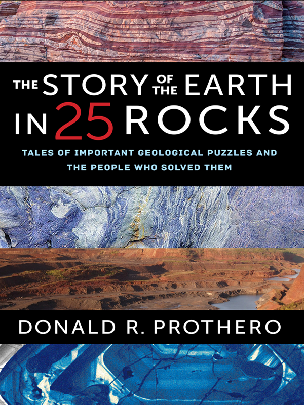The Story Of The Earth In 25 Rocks Donald R Prothero