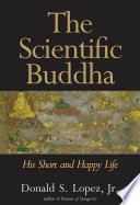 The Scientific Buddha Donald S Lopez