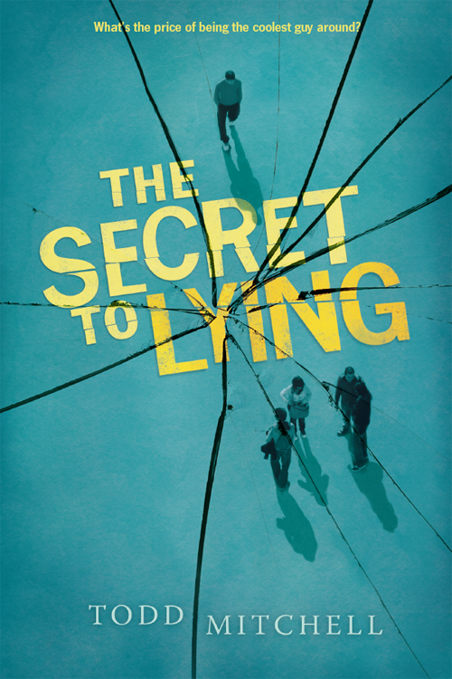 The Secret To Lying Todd Mitchell