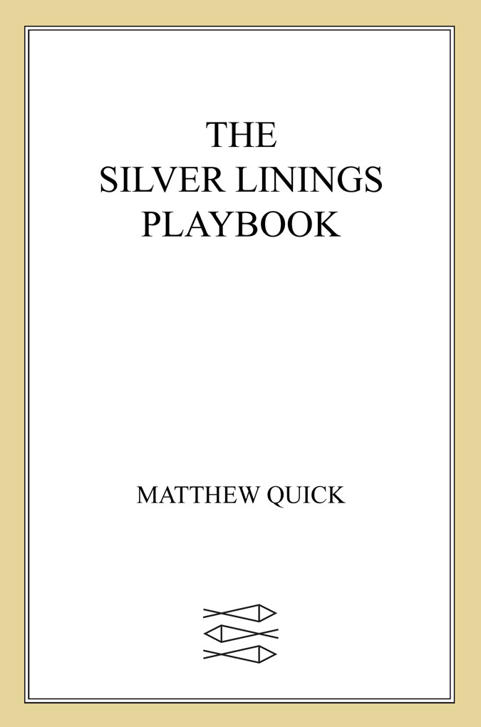 The Silver Linings Playbook Matthew Quick