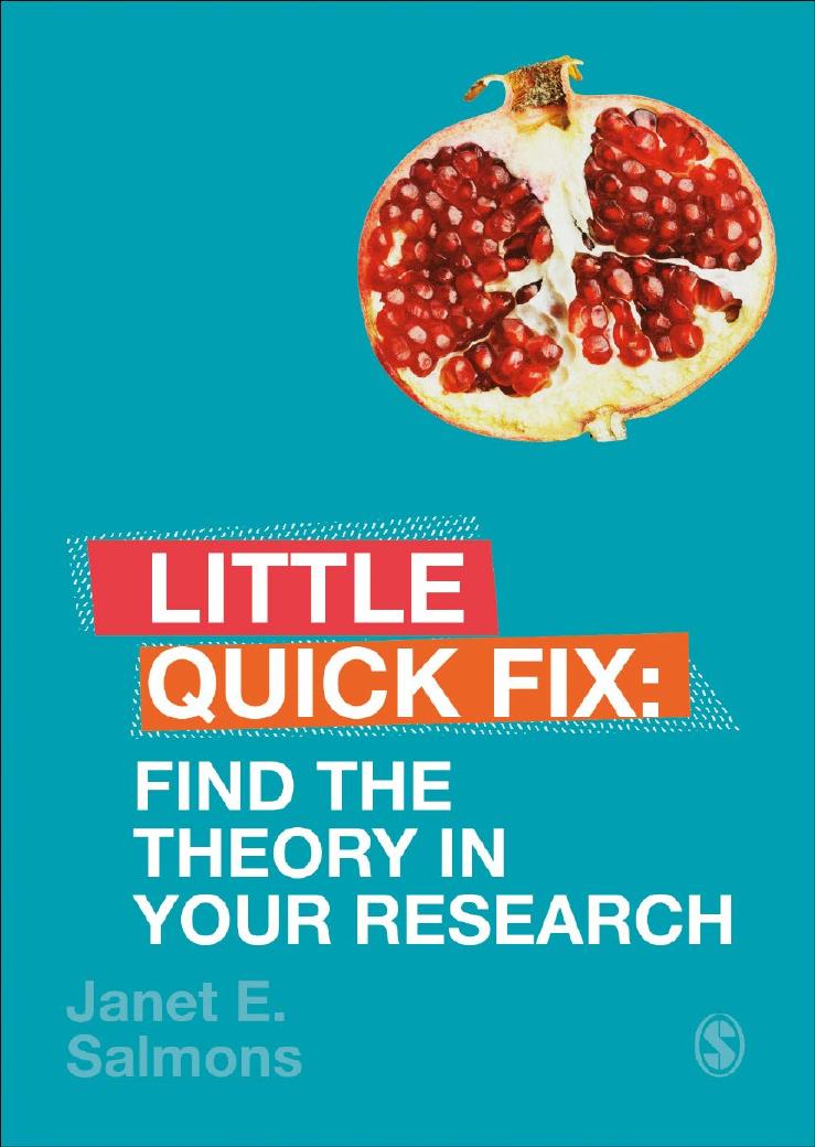 Little Quick Fix Find The Theory In Your Research Janet E Salmons
