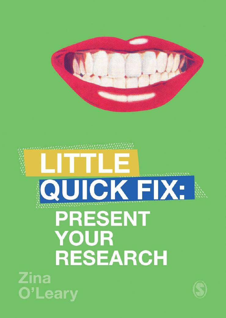 Little Quick Fix Present Your Research Zina Oleary