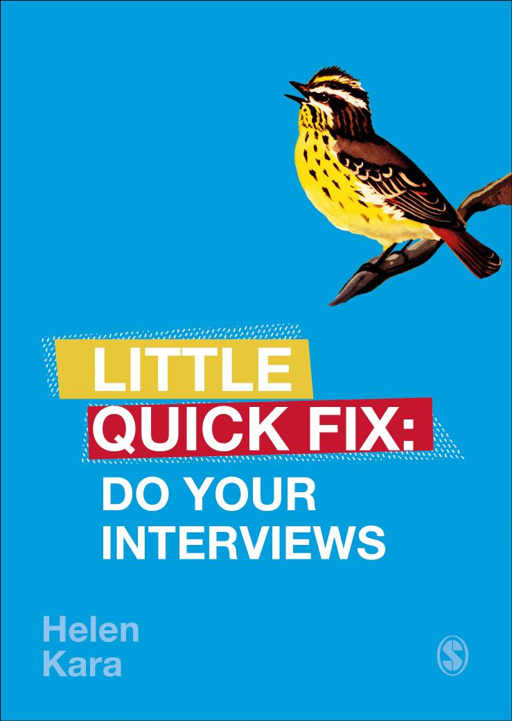 Little Quick Fix Do Your Interviews Helen Kara
