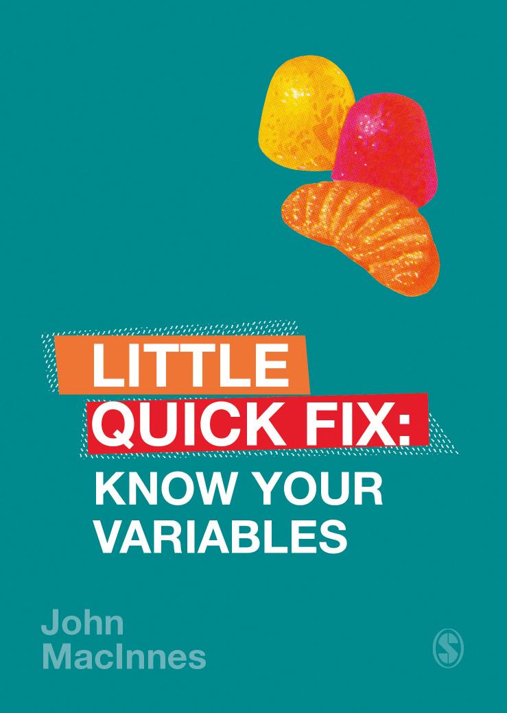 Little Quick Fix Know Your Variables John Macinnes