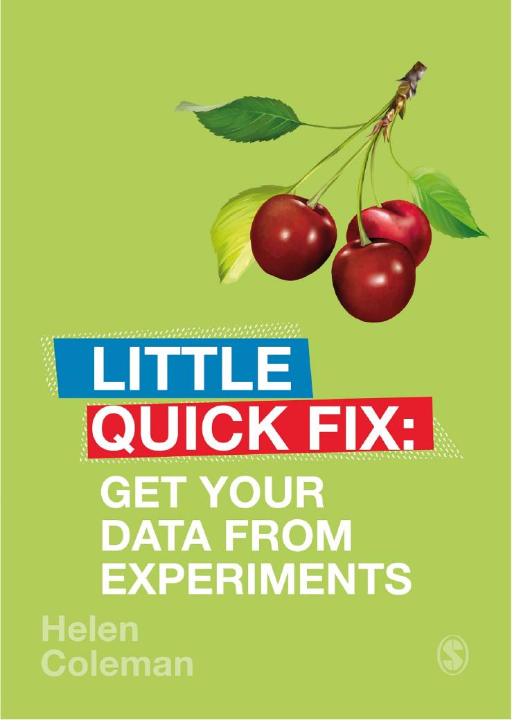 Little Quick Fix Get Your Data From Experiments Helen Coleman