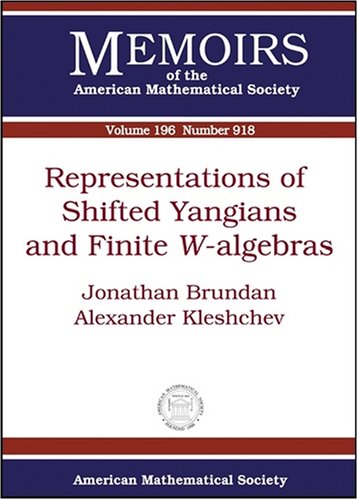 Representations Of Shifted Yangians And Finite Walgebras 2008th Edition Jonathan Brundan