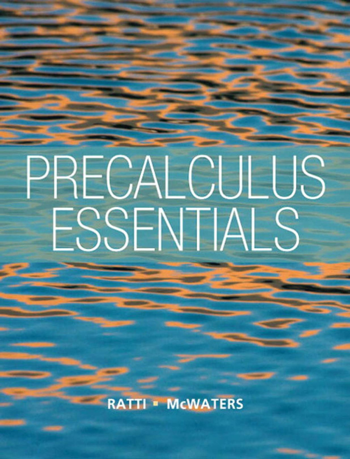 Precalculus Essentials 1st Edition Ratti Mcwaters