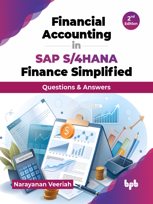 Financial Accounting In Sap S4hana Finance Simplified Questions Answers 2nd Edition 2nd Narayanan Veeriah