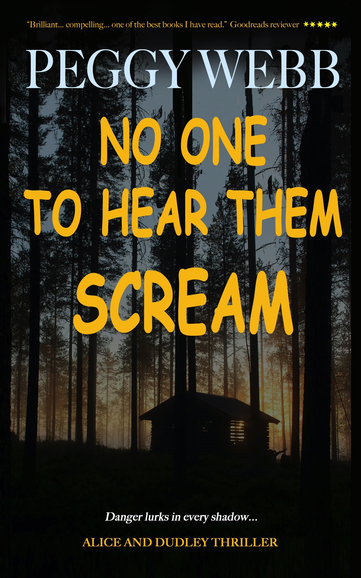 No One To Hear Them Scream Alice And Dudley Thriller Peggy Webb