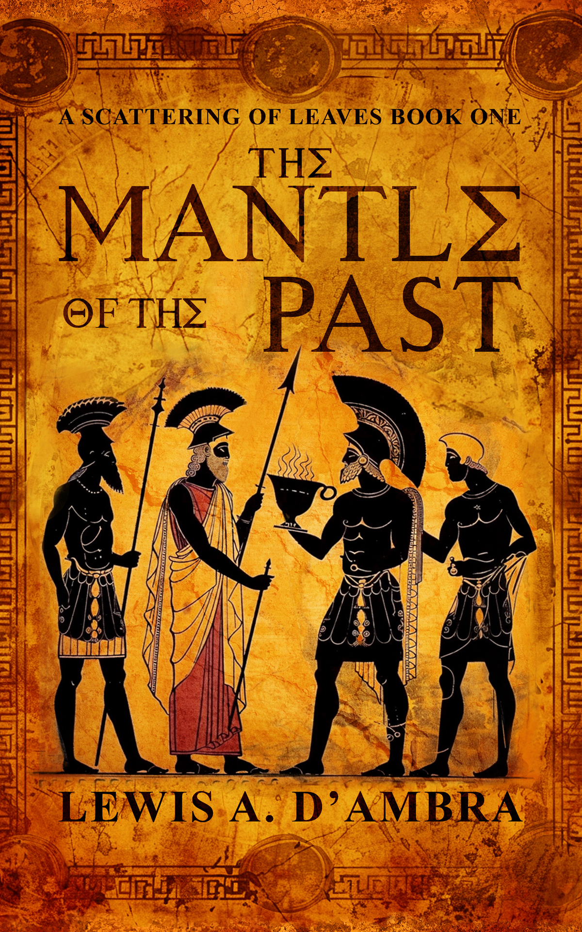 The Mantle Of The Past 1st Edition Lewis A Dambra