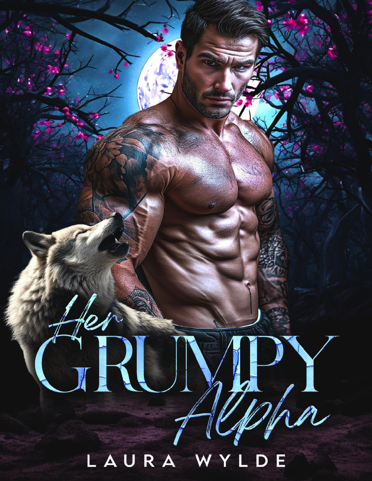 Her Grumpy Alpha A Grumpy Sunshine Second Chance Paranormal Romance Laura Wylde