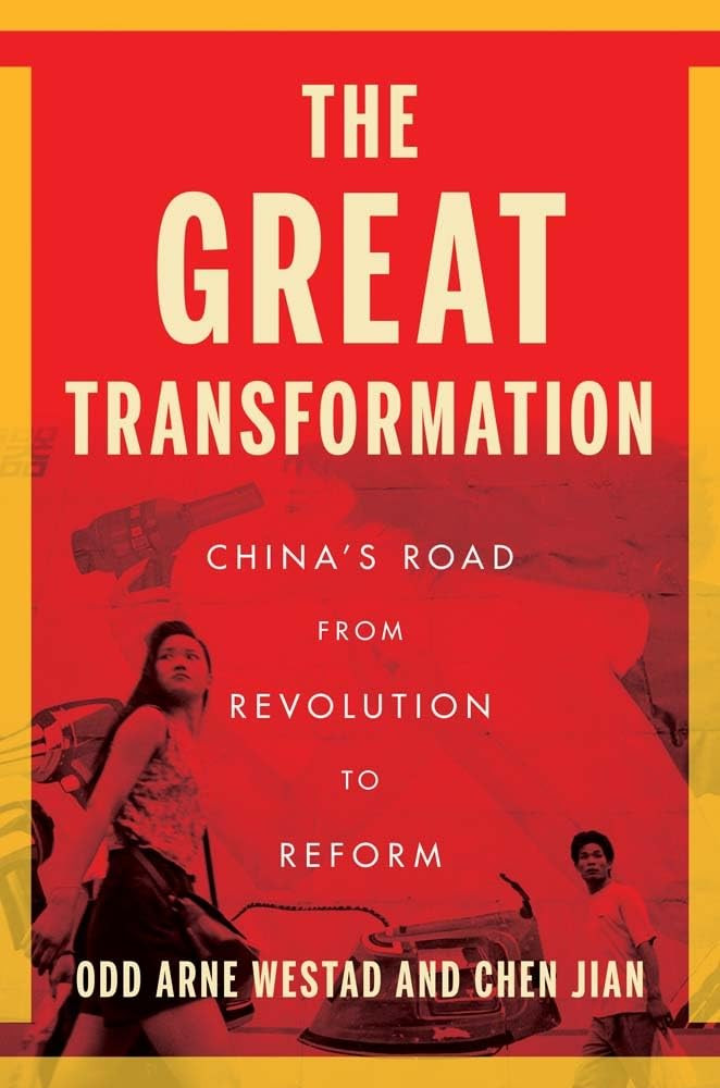 The Great Transformation Chinas Road From Revolution To Reform Odd Arne Westad