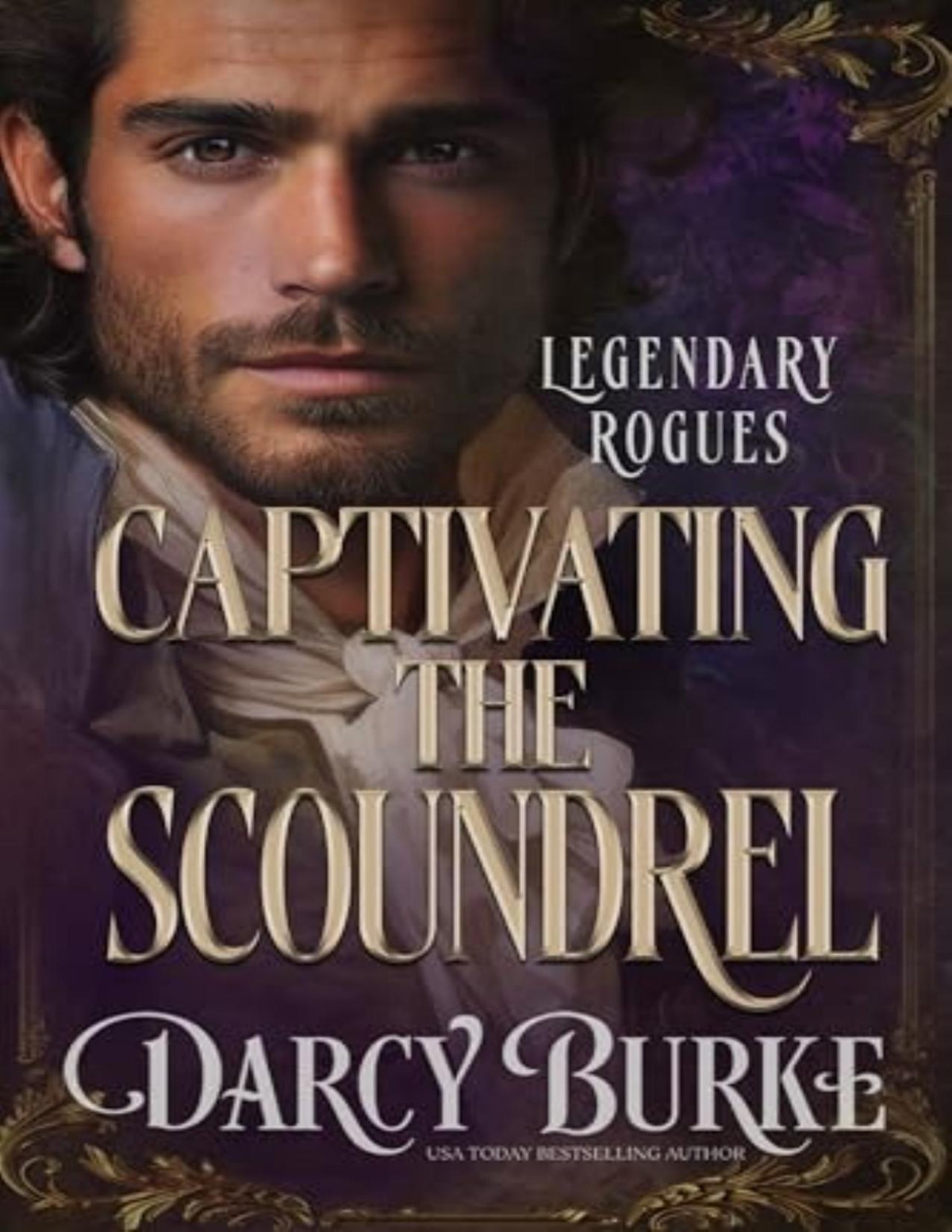 Captivating The Scoundrel Darcy Burke
