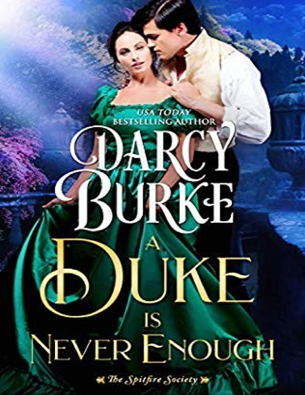 A Duke Is Never Enough Darcy Burke