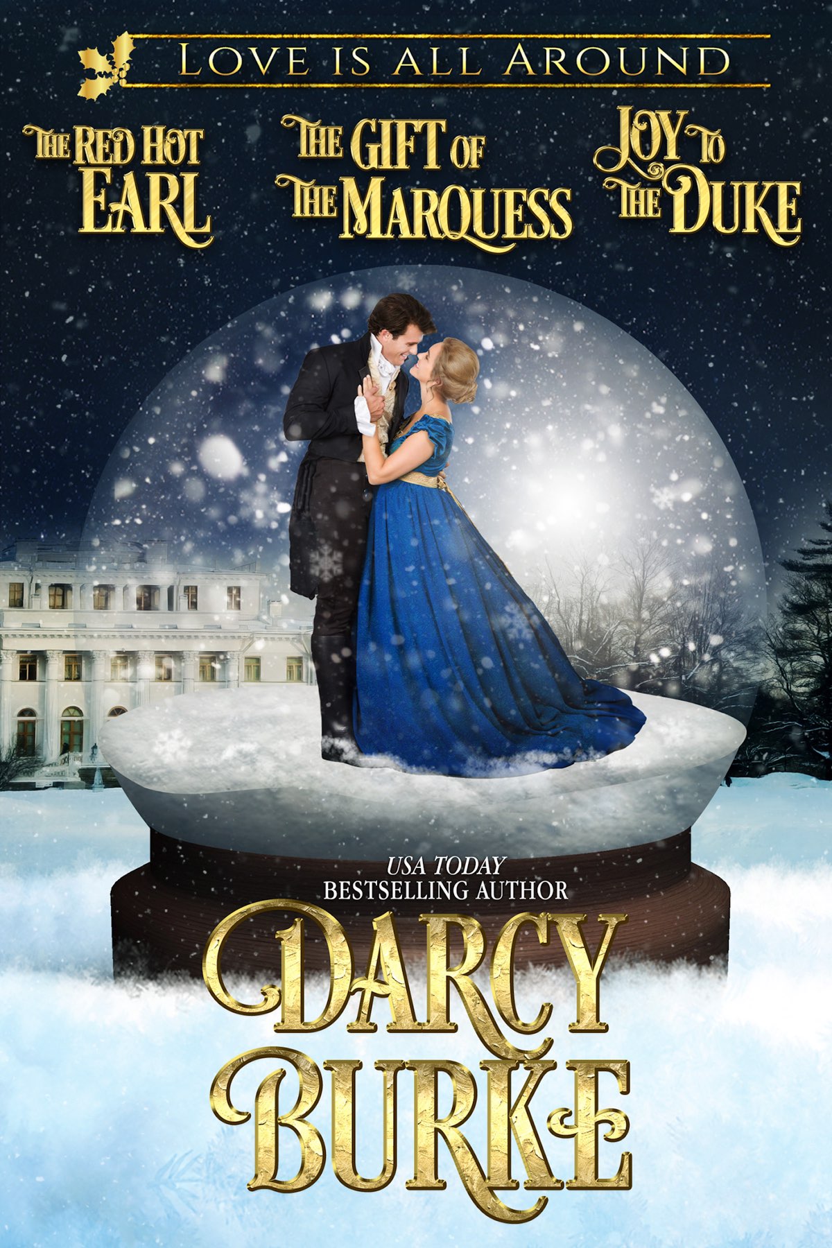 Love Is All Around Holiday Collection Darcy Burke