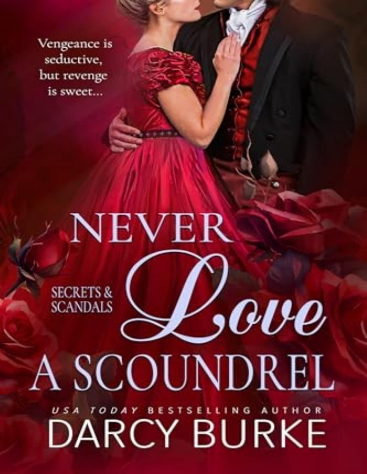 Never Love A Scoundrel Darcy Burke