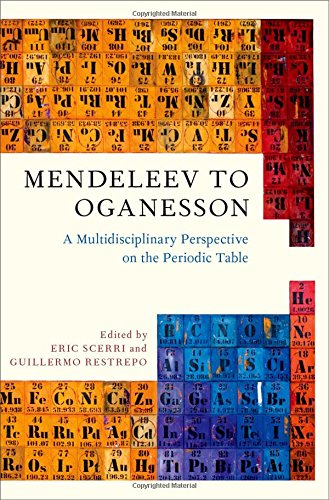 Mendeleev To Oganesson A Multidisciplinary Perspective On The Periodic Table Eric Scerri
