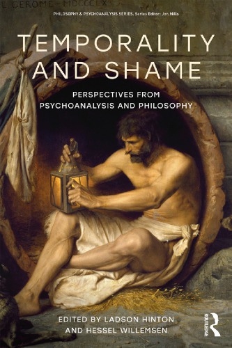 Temporality And Shame Perspectives From Psychoanalysis And Philosophy Ladson Hinton