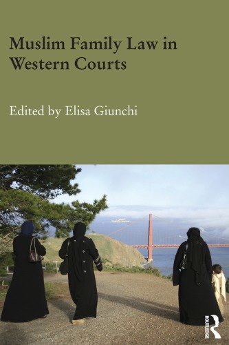 Muslim Family Law In Western Courts Elisa Giunchi Ed