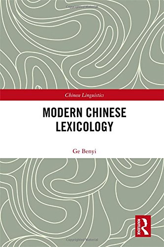 Modern Chinese Lexicology 1st Edition Ge Benyi