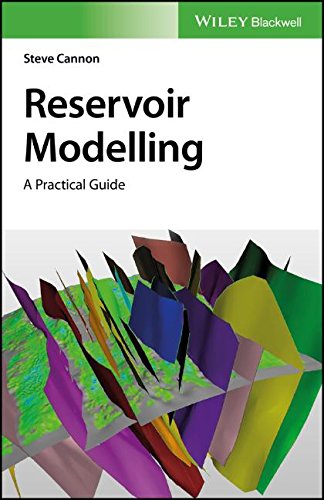Reservoir Modelling A Practical Guide 1st Edition Steve Cannon