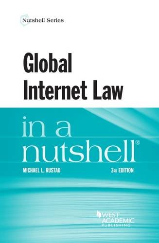 Global Internet Law In A Nutshell 3rd Edition Michael Rustad