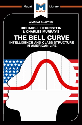 An Analysis Of The Bell Curve Intelligence And Class Structure In American Life Christine Ma