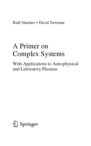 A Primer On Complex Systems With Applications To Astrophysical And Laboratory Plasmas Ral Snchez