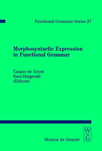 Morphosyntactic Expression In Functional Grammar Casper De Groot