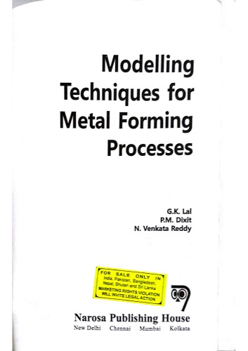 Modeling Techniques For Metal Forming Process G K Lal P M Dixit N Venkata Reddy