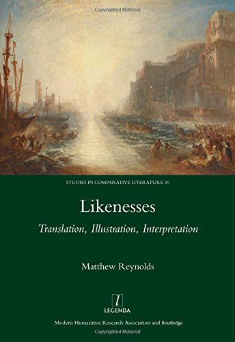 Likenesses Translation Illustration Interpretation 1st Edition Matthew Reynolds