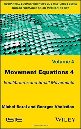 Movement Equations 4 Equilibriums And Small Movements Michel Borel