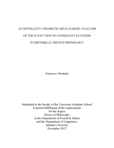 An Optimalitytheoretic Splitmargin Analysis Of The Evolution Of Consonant Clusters In Historical French Phonology Francisco Montano
