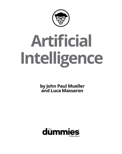 Artificial Intelligence For Dummies John Paul Mueller Luca Massaron