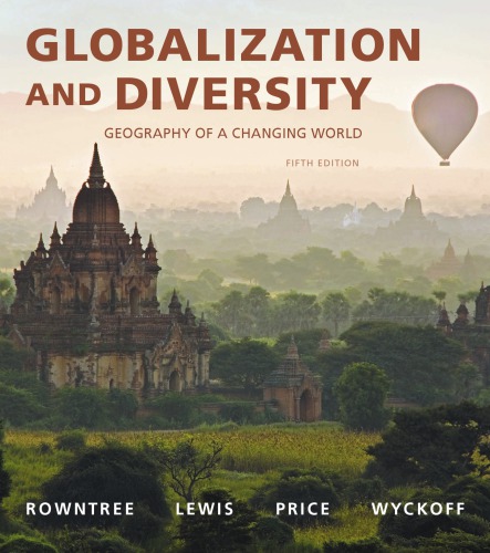 Globalization And Diversity Geography Of A Changing World 5th Les Rowntree