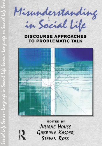Misunderstanding In Social Life 1st Edition Juliane House Gabriele Kasper