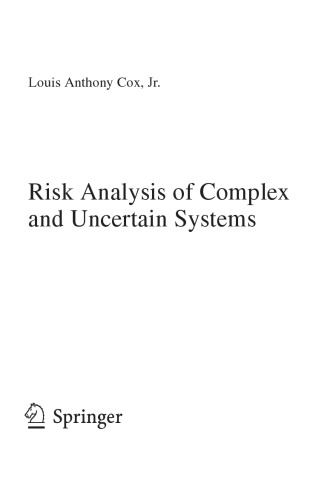 Risk Analysis Of Complex And Uncertain Systems Louis Anthony Cox