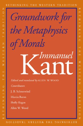 Groundwork For The Metaphysics Of Morals Immanuel Kant Allen W Wood Ed