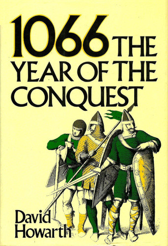 1066 The Year Of Conquest David Howarth