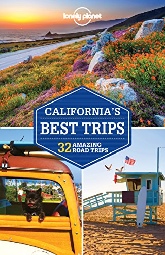 Lonely Planet Californias Best Trips 3rd Edition Lonely Planet