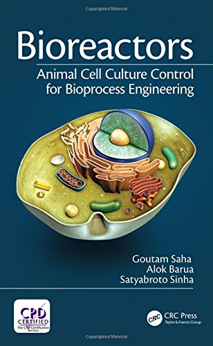 Bioreactors Animal Cell Culture Control For Bioprocess Engineering Goutam Saha