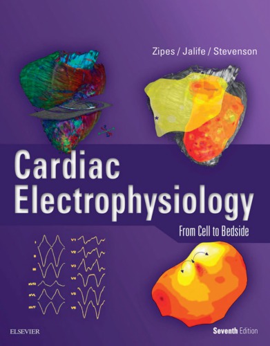 Cardiac Electrophysiology From Cell To Bedside 7th Douglas P Zipes